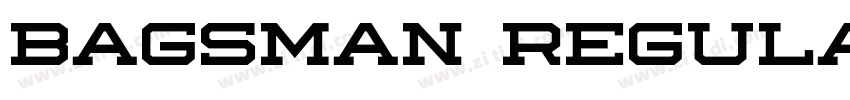 Bagsman Regular字体转换 Bagsman Regular字体转换